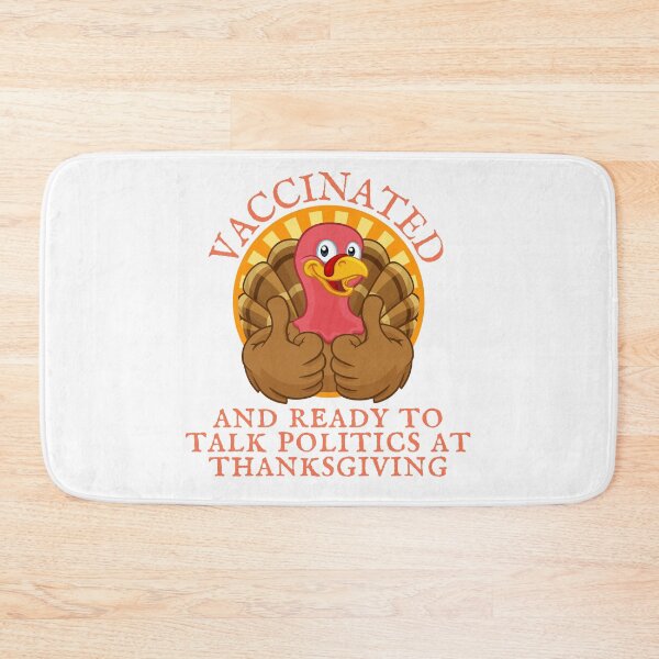 Item preview, Vaccinated and ready to talk politics at Thanksgiving designed and sold by Auntieck.