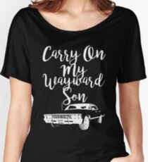 Carry on my Wayward Son - Supernatural Women's Relaxed Fit T-Shirt