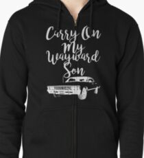 Carry on my Wayward Son - Supernatural Zipped Hoodie