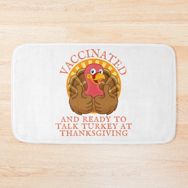 Item preview, Vaccinated and ready to talk turkey at Thanksgiving, funny politics Thanksgiving saying designed and sold by Auntieck.