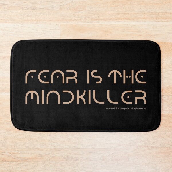 Item preview, DUNE - Fear is the mindkiller designed and sold by MarcoPolok.