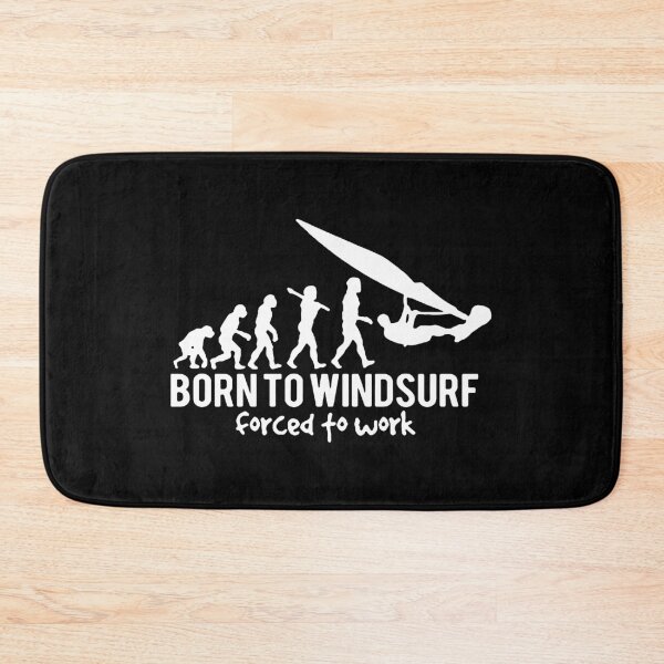 Item preview, Born to windsurf foreced to work Born to Surf Evolution of Windsurfing Gift Premium Apparel Funny Holiday Xmas designed and sold by DesignByHeartUK.
