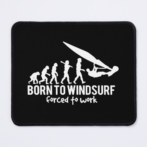 Item preview, Born to windsurf foreced to work Born to Surf Evolution of Windsurfing Gift Premium Apparel Funny Holiday Xmas designed and sold by DesignByHeartUK.