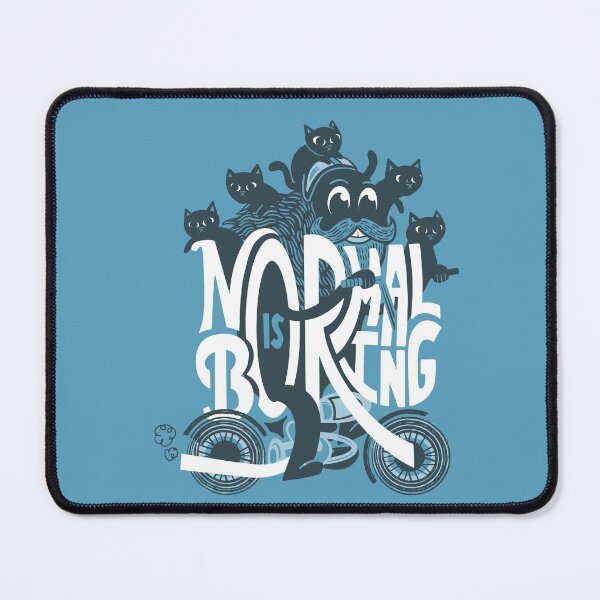 Item preview, Normal is Boring designed and sold by ibyes.