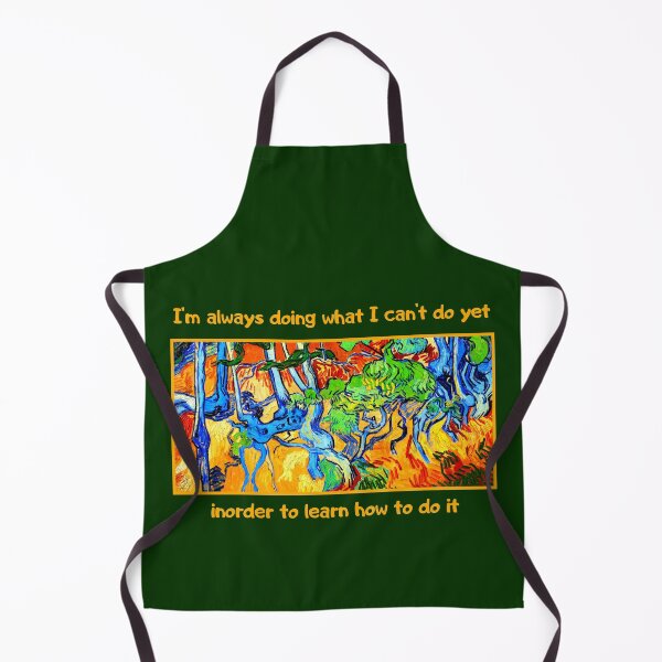 Item preview, I'm Always Doing What I Can't Do Yet To Learn How To Do It designed and sold by artistoutfitter.