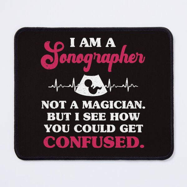 Item preview, Funny Ultrasound I’m A Sonographer Not a Magician Sarcastic Tech designed and sold by MagicSD Designs.