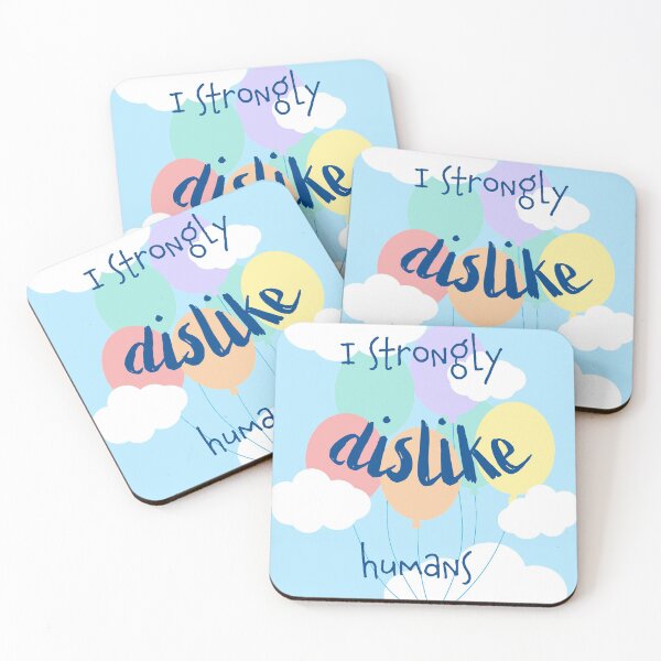 Item preview, I strongly dislike humans designed and sold by Gabrielle Freitas.