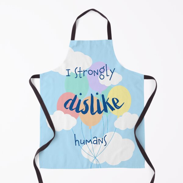 Item preview, I strongly dislike humans designed and sold by Gabrielle Freitas.