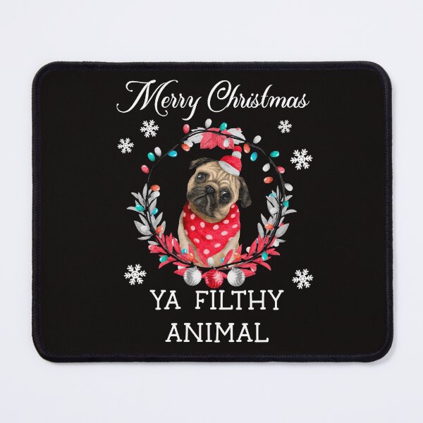 Item preview, Merry Christmas ya filthy animal- Funny Christmas  designed and sold by Designs Of all kinds.