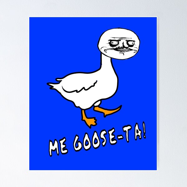 Item preview, Me Goose-Ta Ancient Meme Graphic Goose Illustration designed and sold by WhatWhatDesigns.