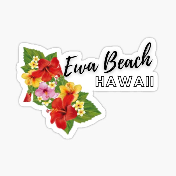 "Ewa Beach, Hawaii" Sticker by Woowee808 Redbubble