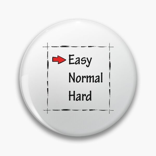 Item preview, Funny Quote - Easy Normal Hard Funny quotes designed and sold by stella-shop.