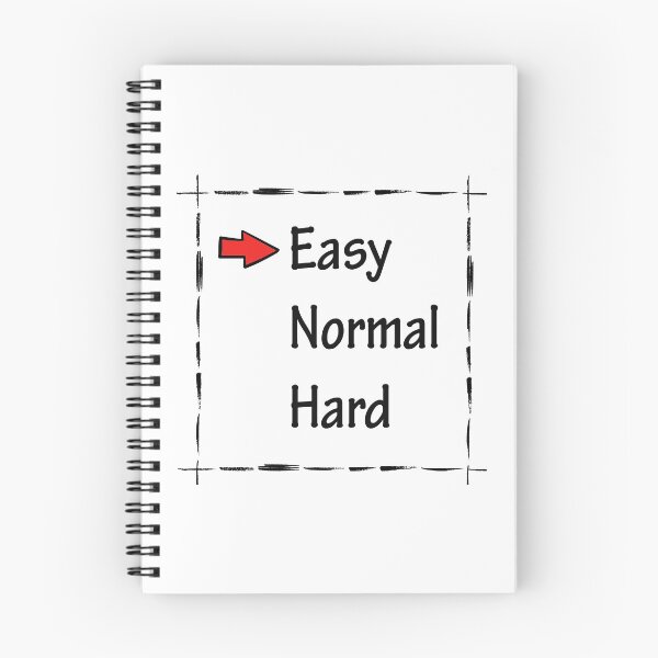 Item preview, Funny Quote - Easy Normal Hard Funny quotes designed and sold by stella-shop.