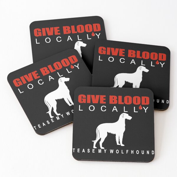 Item preview, Give Blood Locally, Tease My Wolfhound | NickerStickers® on Redbubble designed and sold by NickerStickers.