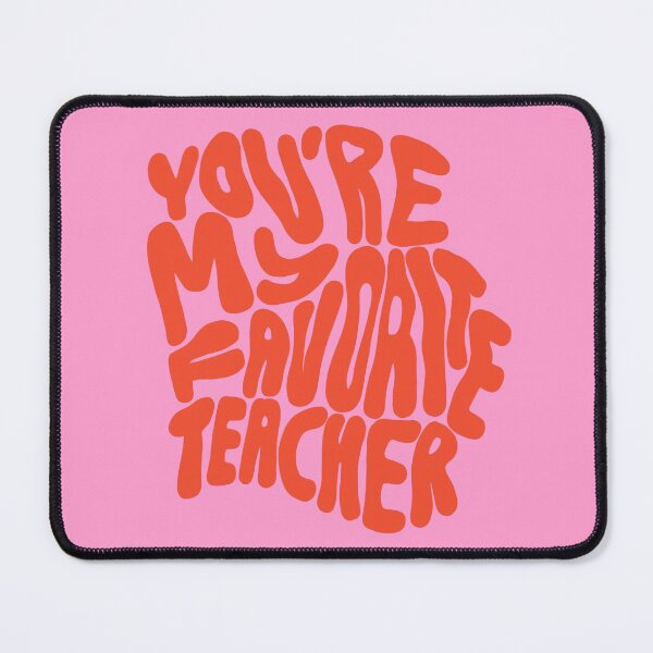 Item preview, You’re my favourite teacher designed and sold by PeachCatDesigns.