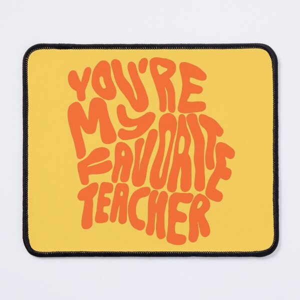 Item preview, You’re my favourite teacher designed and sold by PeachCatDesigns.
