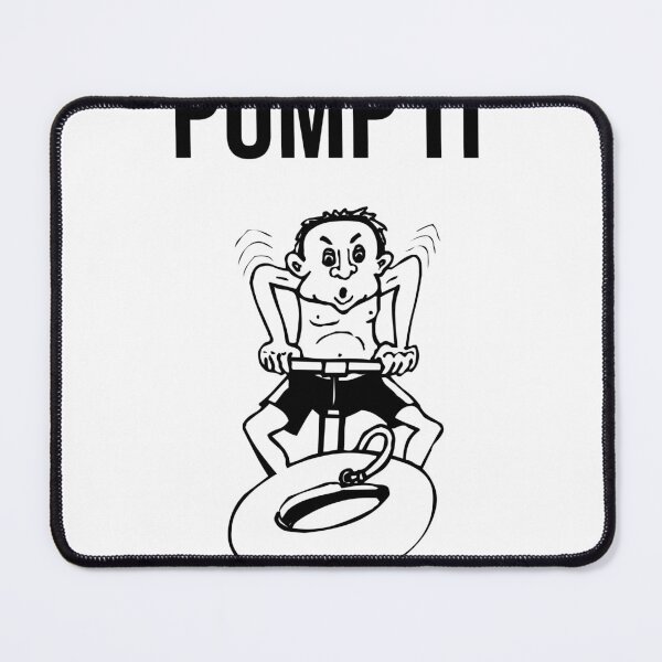 Item preview, Pump It designed and sold by Kdubsbub.