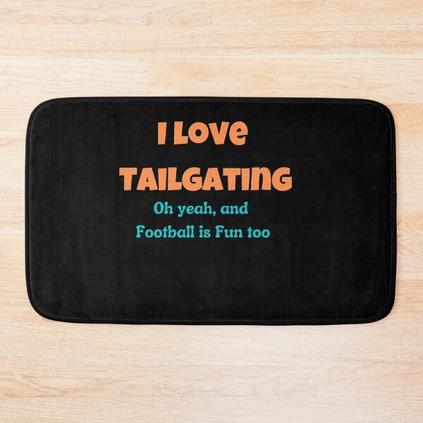 Item preview, I love Tailgating  designed and sold by Peter Stawicki.