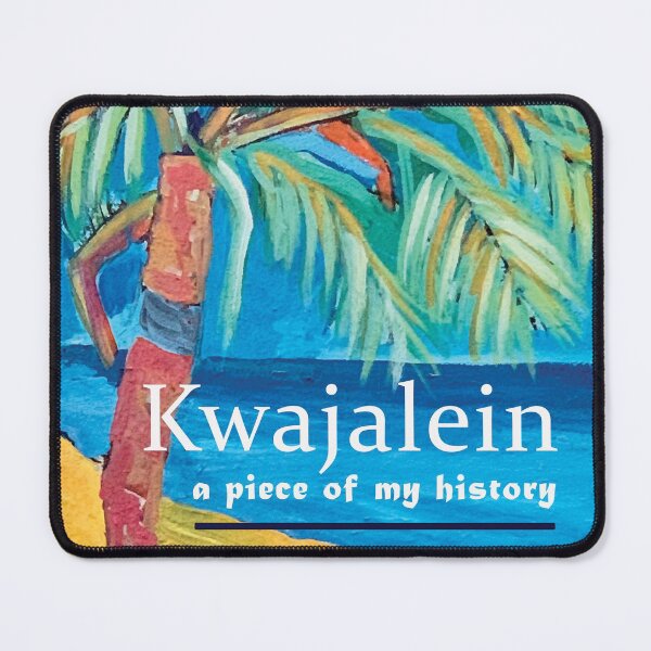 Item preview, Kwajalein - A Piece of My History designed and sold by AmcalmArtisty.