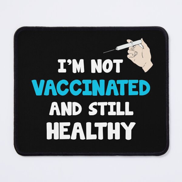 Item preview, Unvaccinated and healthy vaccination opponent Corona saying designed and sold by Onorato Bellgardt.