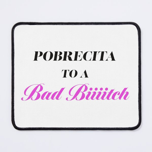 Item preview, Pobrecita to a Bad Bitch designed and sold by kcontreras168.