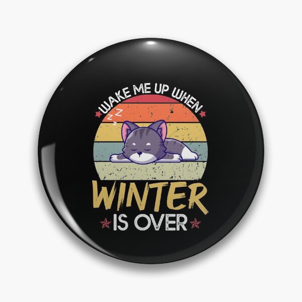 Item preview, Wake Me Up When Winter Is Over - Funny Sleepy Cat  designed and sold by Amineharoni.