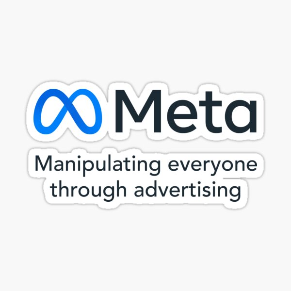 Artikel-Vorschau von Meta - Jeder durch Werbung manipulieren, designt und verkauft von notoriousitees.