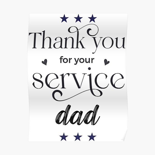 "Thank You For Your Service " Poster for Sale by Fjabi Redbubble