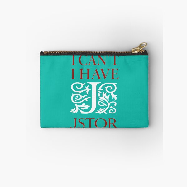Item preview, I Can_t I Have JSTOR    designed and sold by emGde.