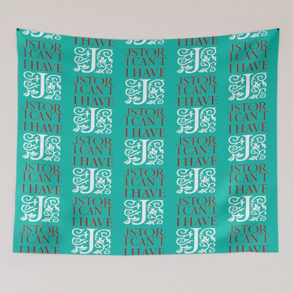 Item preview, I Can_t I Have JSTOR    designed and sold by emGde.