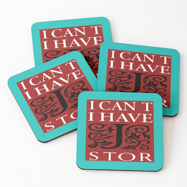 Item preview, I Can_t I Have JSTOR designed and sold by emGde.