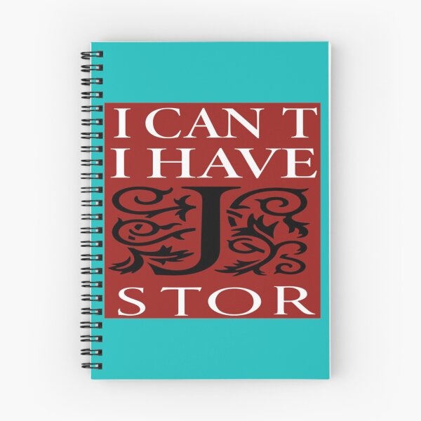 Item preview, I Can_t I Have JSTOR designed and sold by emGde.