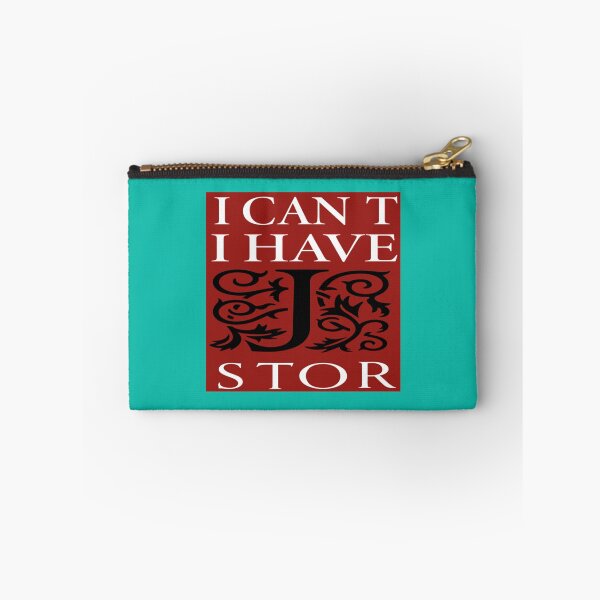 Item preview, I Can_t I Have JSTOR designed and sold by emGde.