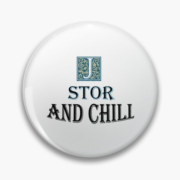 Item preview, jstor and chill       designed and sold by emGde.