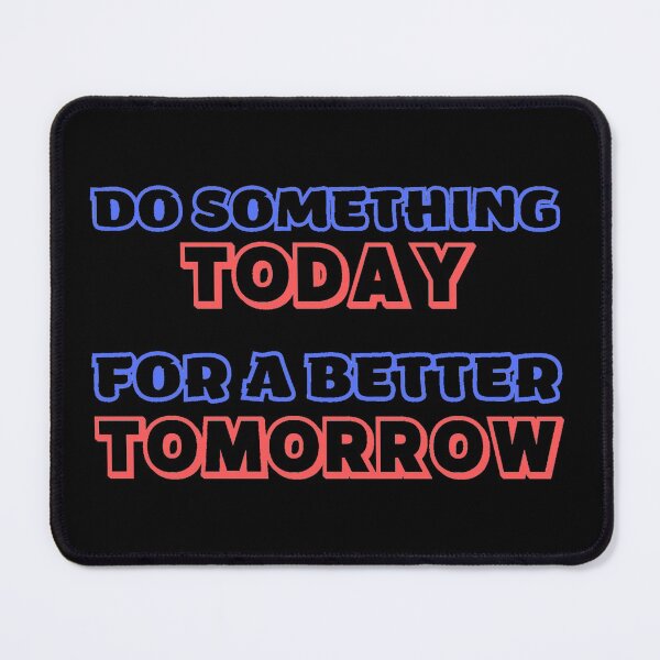 Item preview, Do Something Today designed and sold by Z33MA.