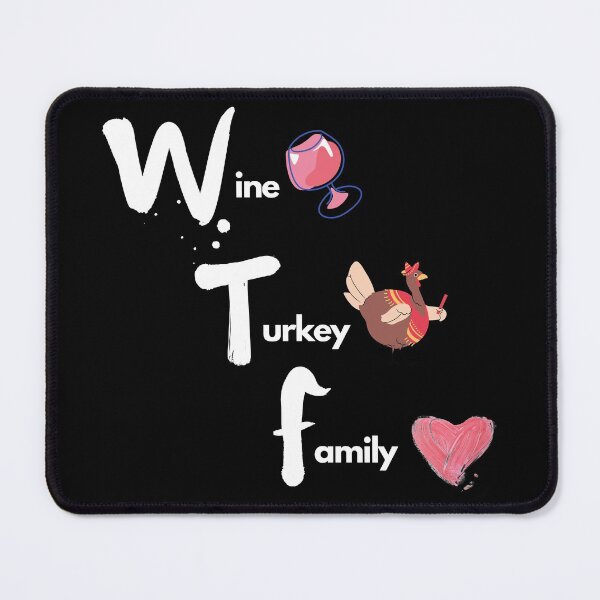 Item preview, Thanksgiving WTF Wine Turkey Family designed and sold by VarietyYOU.