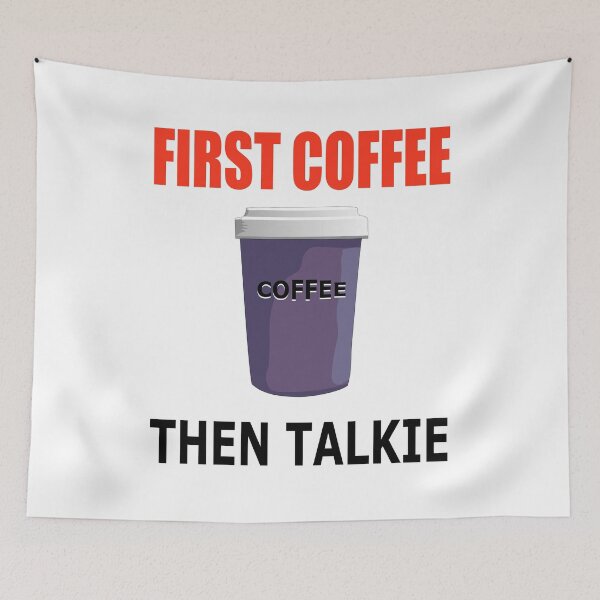 Item preview, First Coffee Then Talkie. Only the Bean Shakers would Understand designed and sold by TJHstudio.