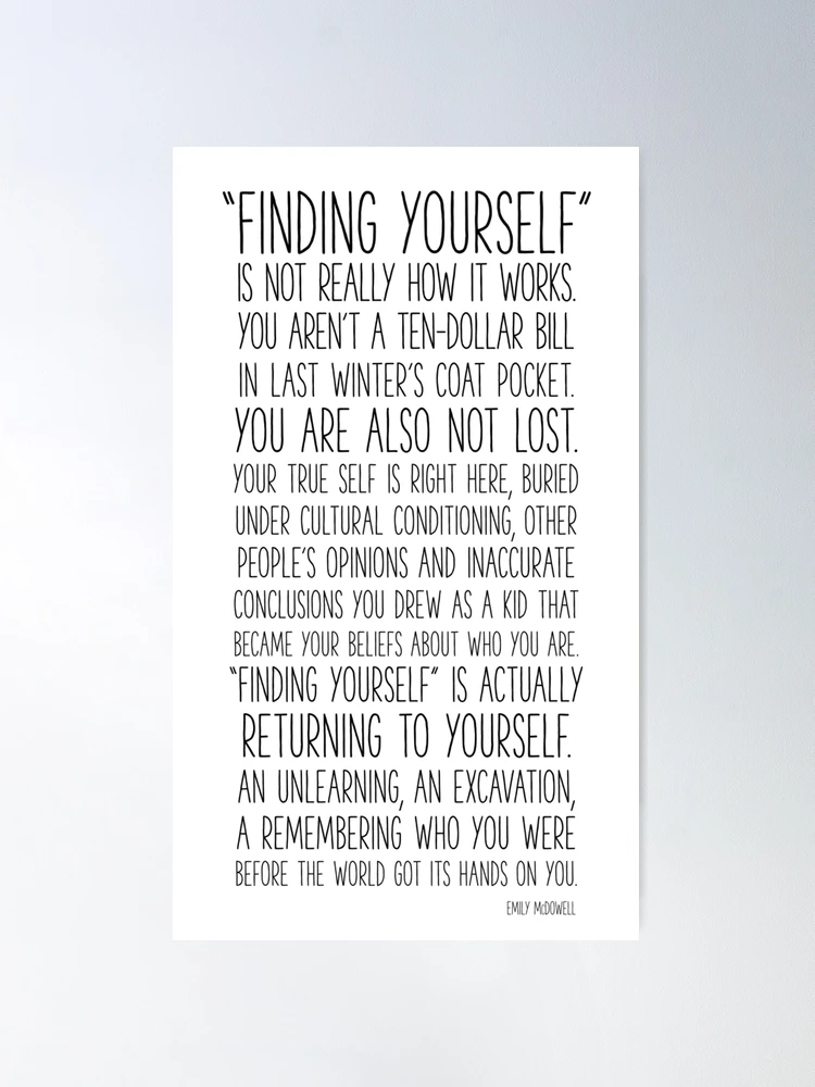 Finding yourself Poster for Sale by Matthew Tyrrell