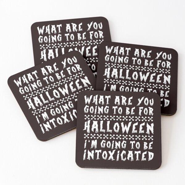 Item preview, What are you going to be for Halloween? I’m going to be intoxicated!  designed and sold by Capiral Bucketlist.