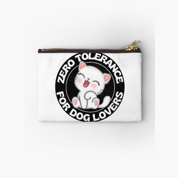 Item preview, Zero Tolerance For Dog Lovers Funny Kawaii Cat designed and sold by RGRamsey.
