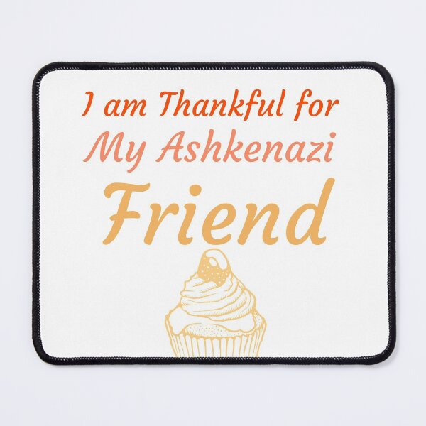 Item preview, I am Thankful for my Ashkenazi (#117) designed and sold by Brewed  Styles.