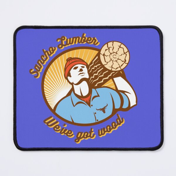 Item preview, Funny Sancho Lumber dirty saying designed and sold by MyMerch4u.