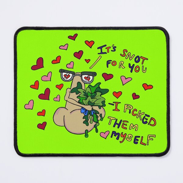 Item preview, Snot for you designed and sold by MickeyLaLa.