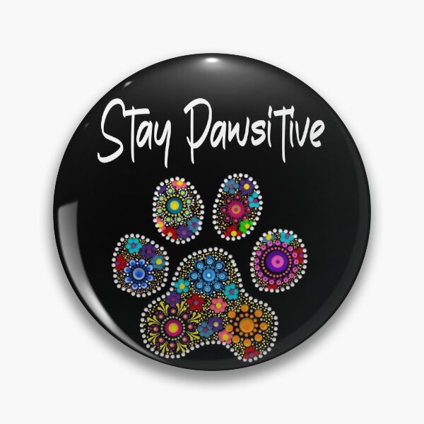 Item preview, Stay Pawsitive  designed and sold by Cedarrue.