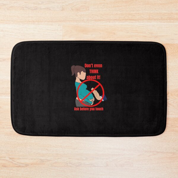 Item preview, Don't touch a pregnant woman's belly without permission. designed and sold by CheekyGrace.