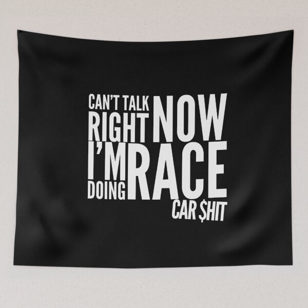Item preview, Cant Talk Right Now Im Doing Race Car Shit Funny Racecar Money Racing Car Enthusiast  designed and sold by CarantinedChaos.