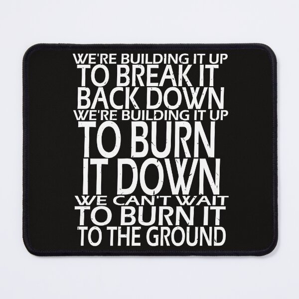 Item preview, Burn it down designed and sold by LadyMisanthrope.