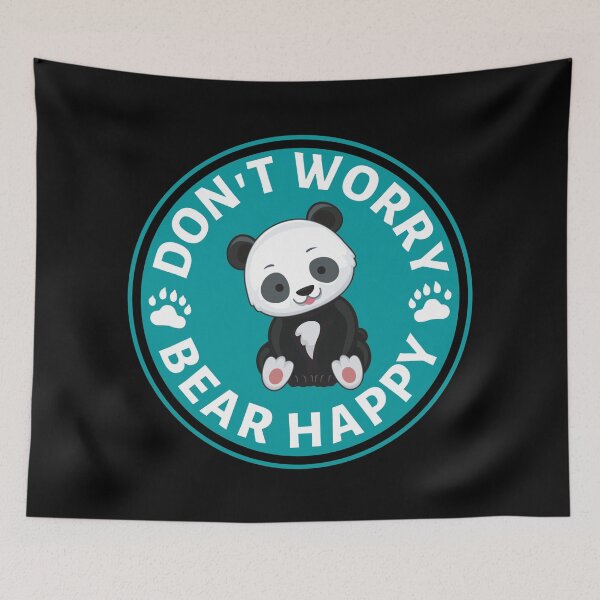 Item preview, Dont Worry Bear Happy Panda Pun- Cute Animal Friendly Panda - Gift for Panda Lovers designed and sold by CaitU.