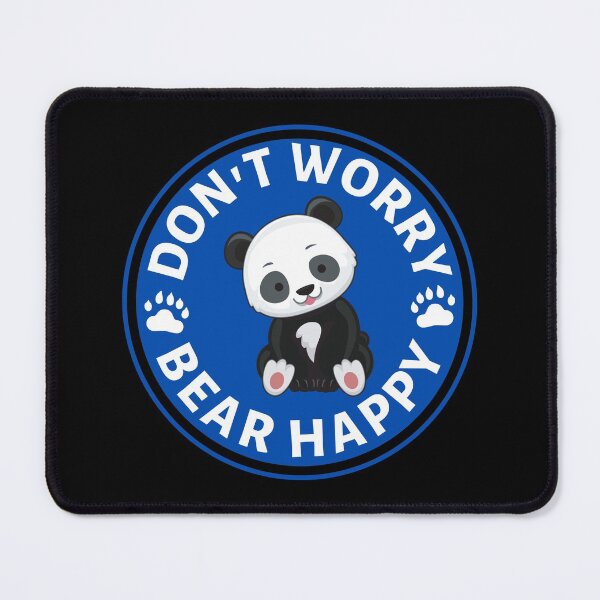 Item preview, Dont Worry Bear Happy (Blue) Panda Pun- Cute Animal Friendly Panda - Gift for Panda Lovers designed and sold by CaitU.