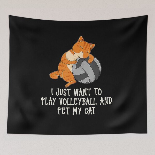 Item preview, I Just Want To Play Volleyball And Pet My Cat  designed and sold by Volleyball1x3fg.